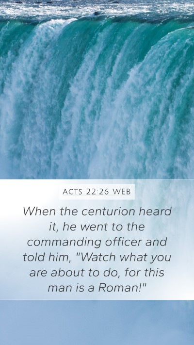 Acts 22:26 WEB Bible Verse Image