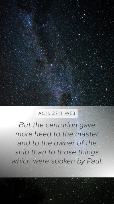 Acts 27:11 WEB Bible Verse Image