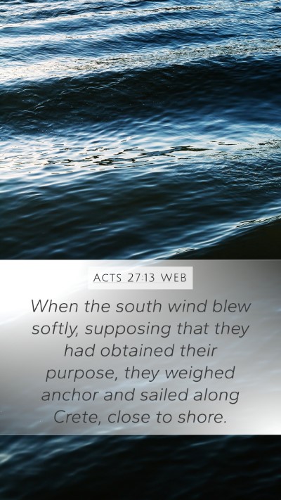 Acts 27:13 WEB Bible Verse Image