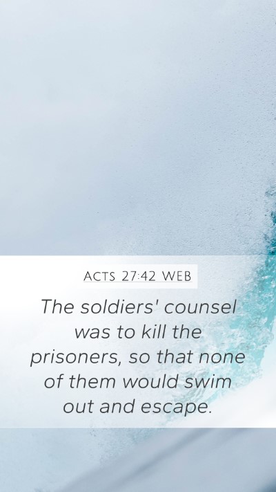 Acts 27:42 WEB Bible Verse Image