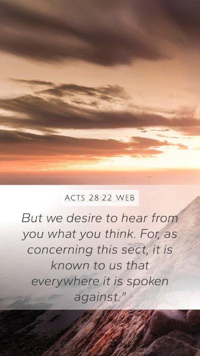 Acts 28:22 WEB Bible Verse Image