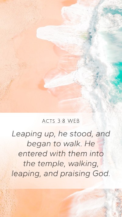 Acts 3:8 WEB Bible Verse Image
