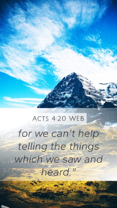 Acts 4:20 WEB Bible Verse Image
