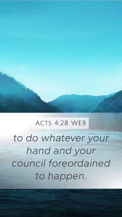 Acts 4:28 WEB Bible Verse Image