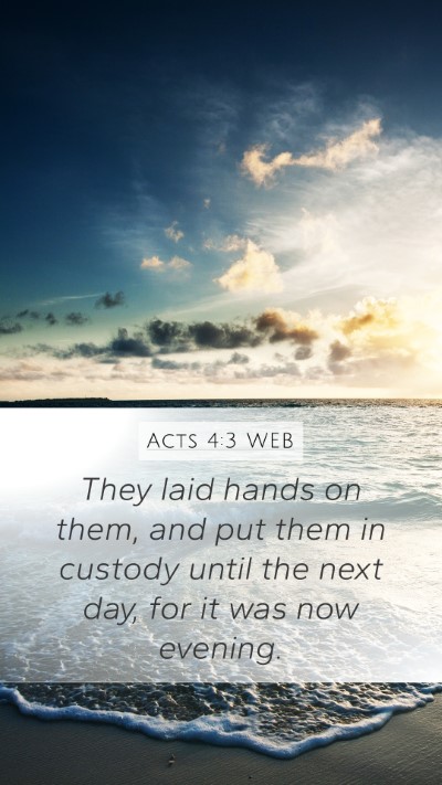 Acts 4:3 WEB Bible Verse Image