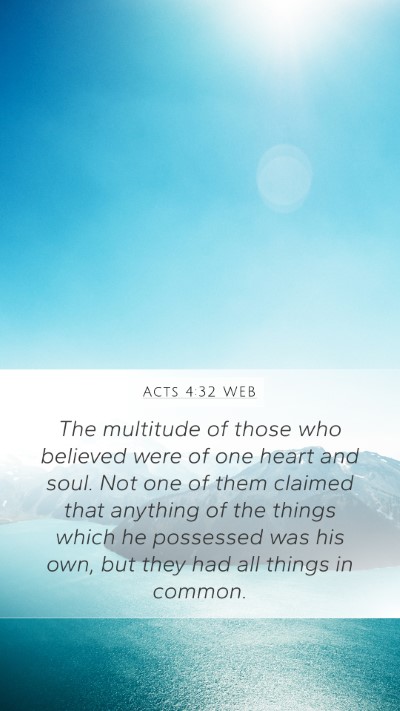 Acts 4:32 WEB Bible Verse Image