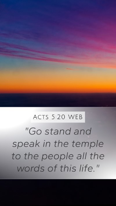 Acts 5:20 WEB Bible Verse Image