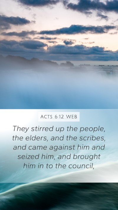 Acts 6:12 WEB Bible Verse Image