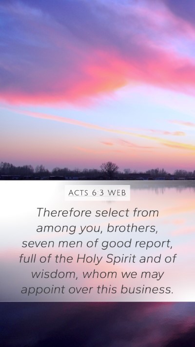 Acts 6:3 WEB Bible Verse Image