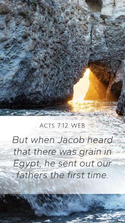 Acts 7:12 WEB Mobile Phone Wallpaper - But when Jacob heard that there was grain in - Mobile Bible Verse Wallpaper