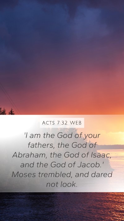 Acts 7:32 WEB Bible Verse Image