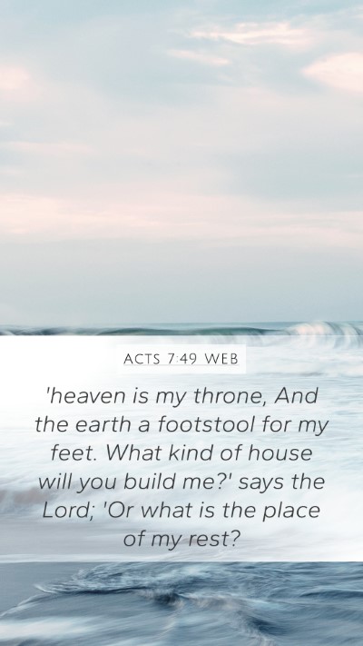 Acts 7:49 WEB Bible Verse Image