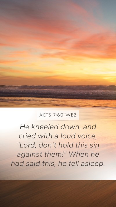 Acts 7:60 WEB Bible Verse Image