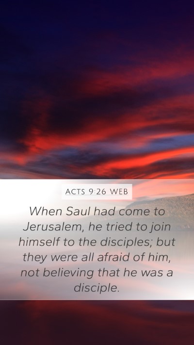 Acts 9:26 WEB Mobile Phone Wallpaper - When Saul had come to Jerusalem, he tried to join - Mobile Bible Verse Wallpaper