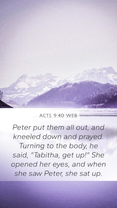 Acts 9:40 WEB Bible Verse Image
