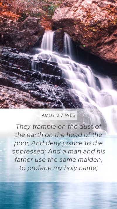 Amos 2:7 WEB Bible Verse Image