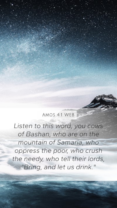 Amos 4:1 WEB Bible Verse Image