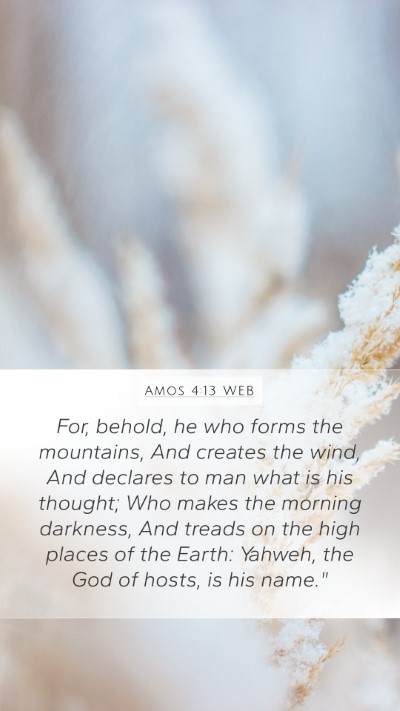Amos 4:13 WEB Bible Verse Image