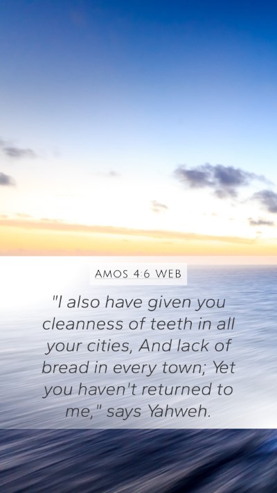 Amos 4:6 WEB Bible Verse Image