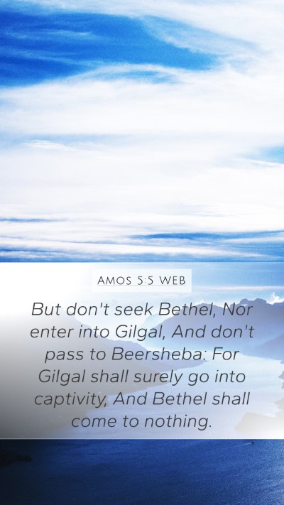 Amos 5:5 WEB Bible Verse Image