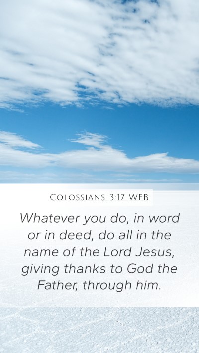 Colossians 3:17 WEB Bible Verse Image