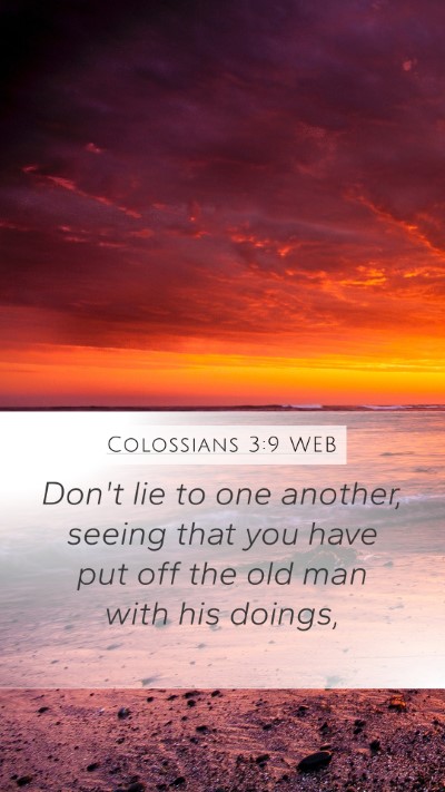 Colossians 3:9 WEB Mobile Phone Wallpaper - Don't lie to one another, seeing that you have - Mobile Bible Verse Wallpaper