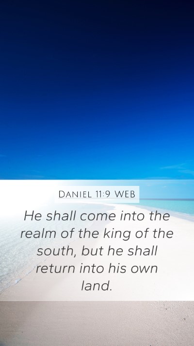 Daniel 11:9 WEB Bible Verse Image