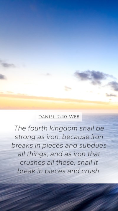 Daniel 2:40 WEB Bible Verse Image