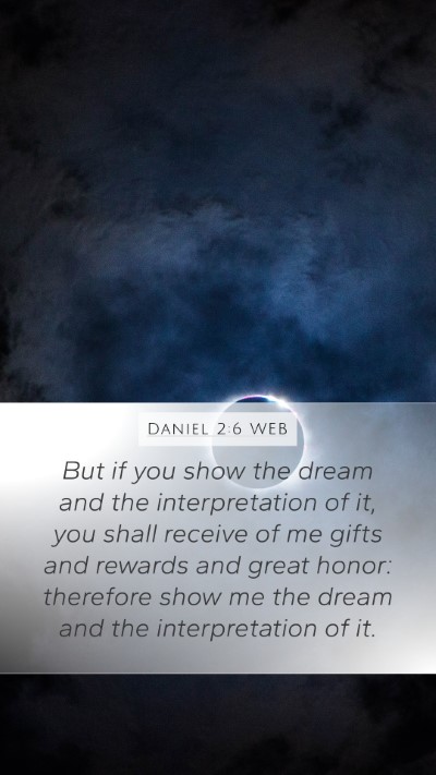 Daniel 2:6 WEB Bible Verse Image