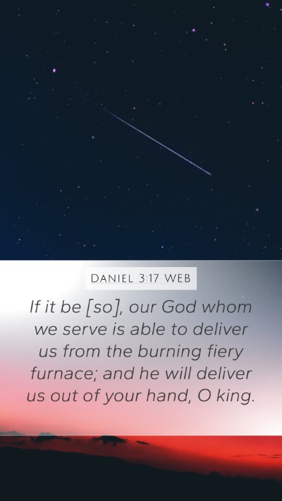 Daniel 3:17 WEB Bible Verse Image