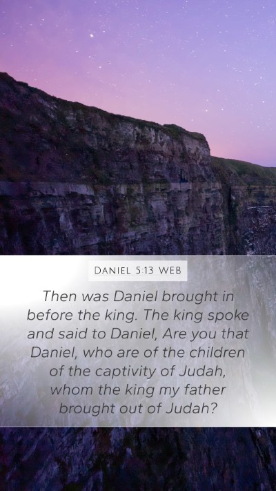 Daniel 5:13 WEB Bible Verse Image
