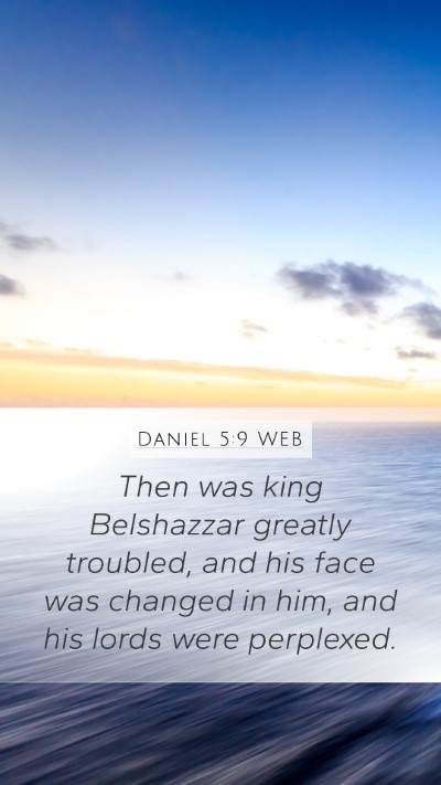 Daniel 5:9 WEB Bible Verse Image