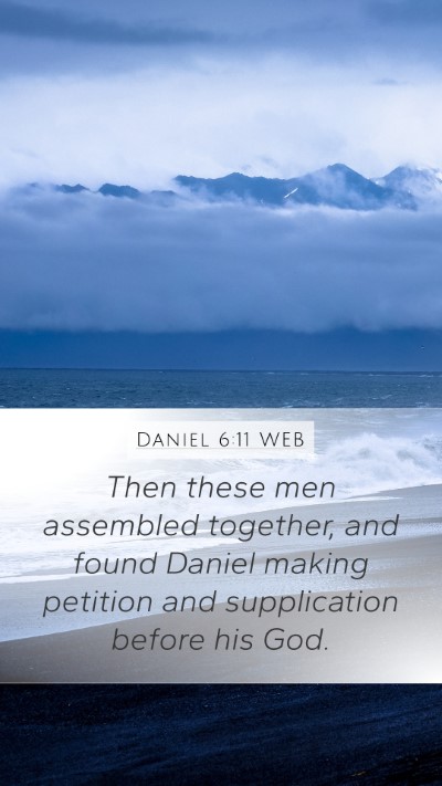 Daniel 6:11 WEB Bible Verse Image