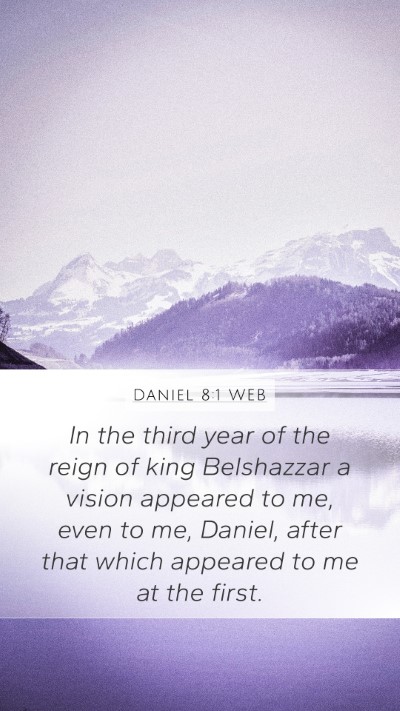Daniel 8:1 WEB Bible Verse Image