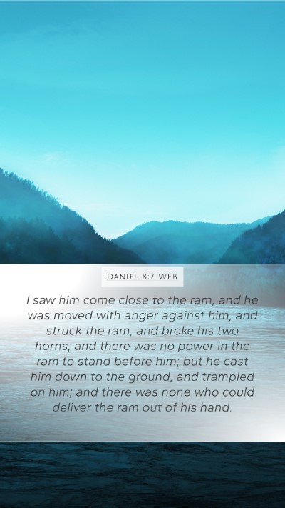 Daniel 8:7 WEB Bible Verse Image