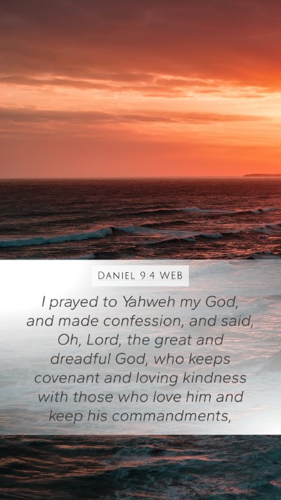 Daniel 9:4 WEB Bible Verse Image