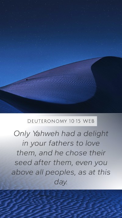 Deuteronomy 10:15 WEB Bible Verse Image