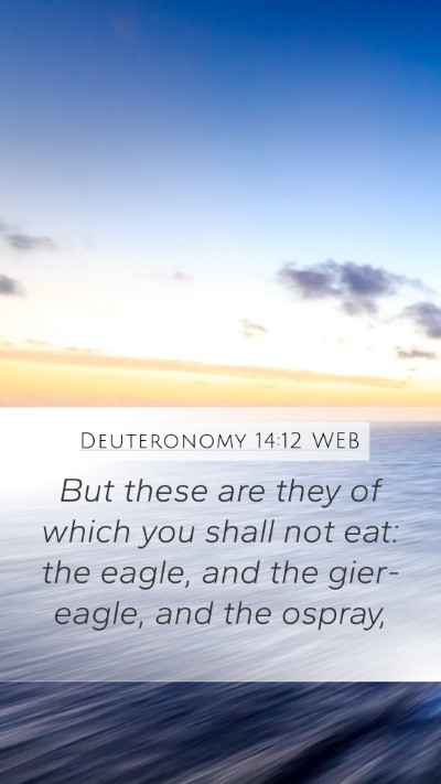 Deuteronomy 14:12 WEB Bible Verse Image