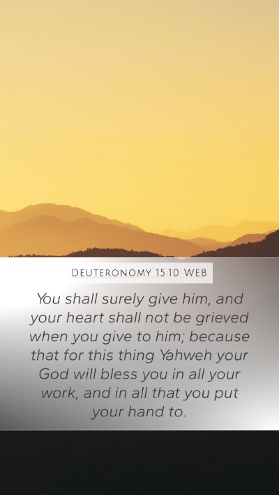Deuteronomy 15:10 WEB Bible Verse Image