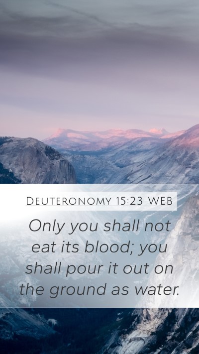 Deuteronomy 15:23 WEB Bible Verse Image