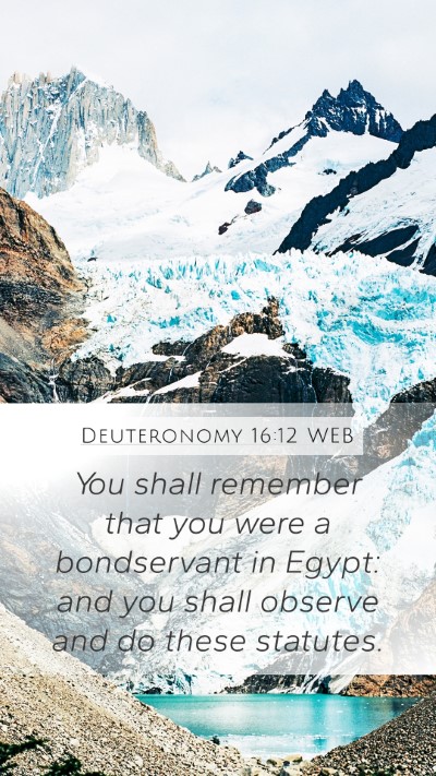 Deuteronomy 16:12 WEB Bible Verse Image