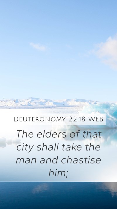 Deuteronomy 22:18 WEB Mobile Phone Wallpaper - The elders of that city shall take the man and - Mobile Bible Verse Wallpaper