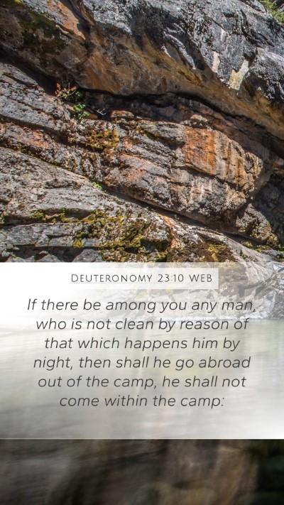 Deuteronomy 23:10 WEB Mobile Phone Wallpaper - If there be among you any man, who is not clean - Mobile Bible Verse Wallpaper