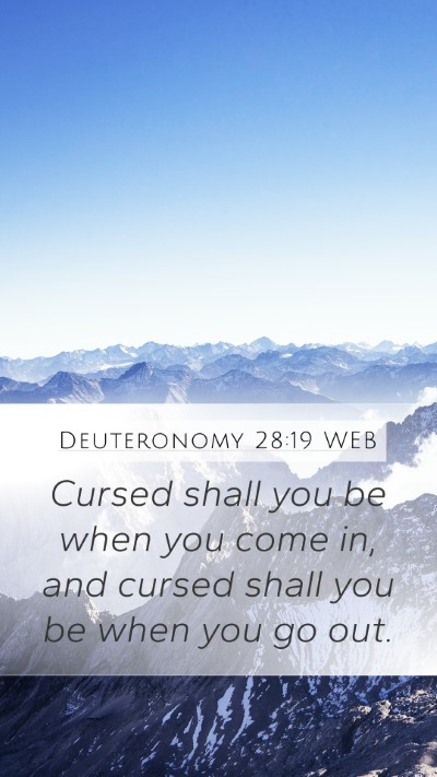 Deuteronomy 28:19 WEB Bible Verse Image