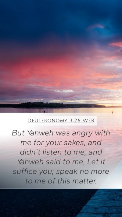 Deuteronomy 3:26 WEB Bible Verse Image