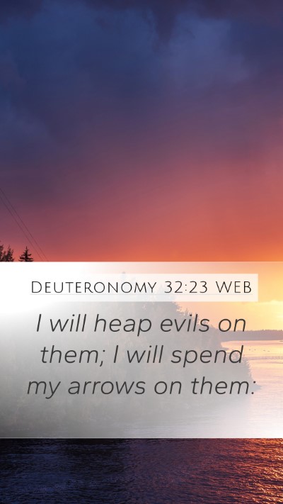 Deuteronomy 32:23 WEB Bible Verse Image