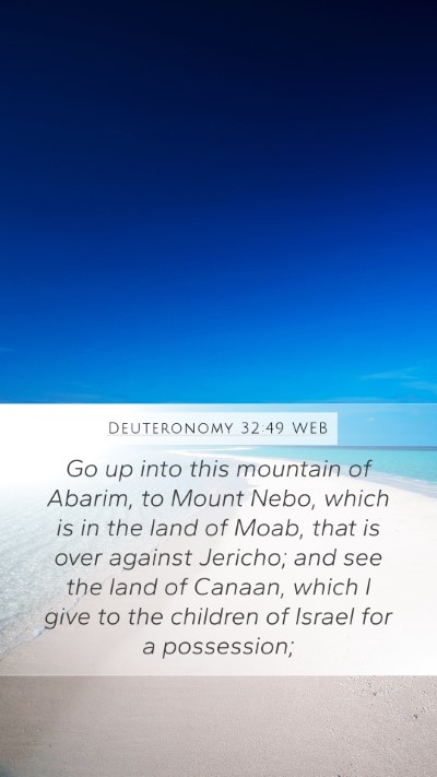 Deuteronomy 32:49 WEB Bible Verse Image
