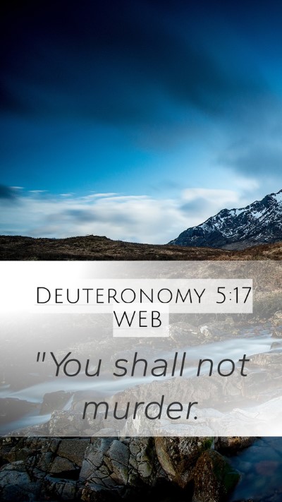 Deuteronomy 5:17 WEB Bible Verse Image