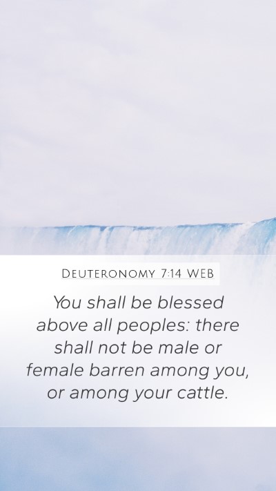 Deuteronomy 7:14 WEB Mobile Phone Wallpaper - You shall be blessed above all peoples: there - Mobile Bible Verse Wallpaper