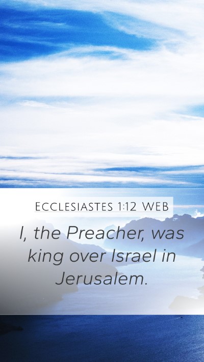 Ecclesiastes 1:12 WEB Bible Verse Image